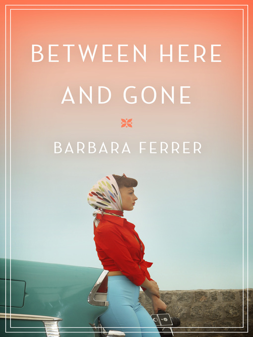 Cover image for Between Here and Gone
